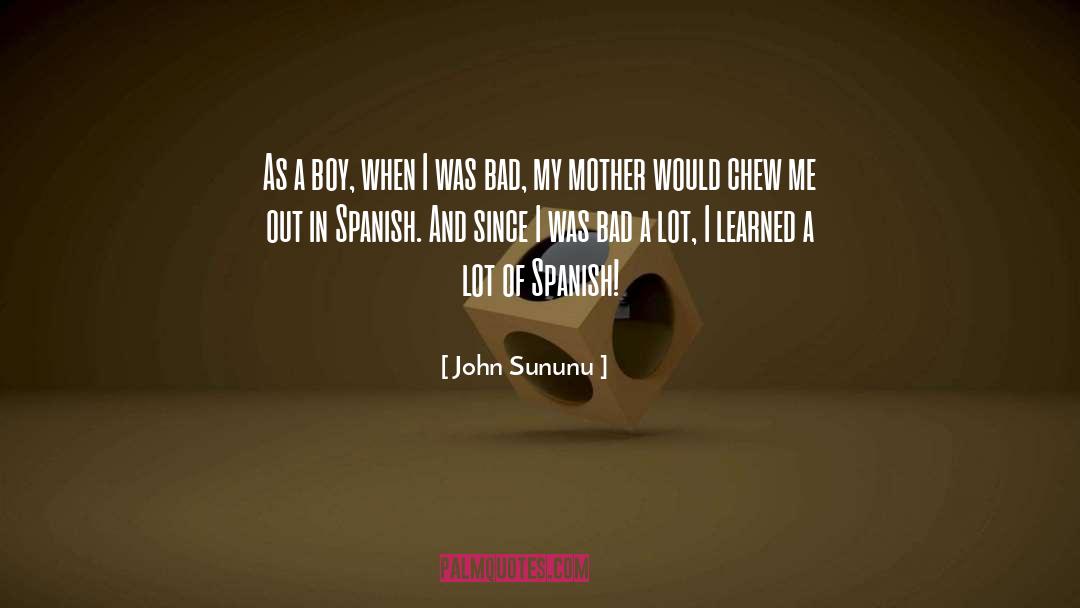 Menzo Spanish quotes by John Sununu