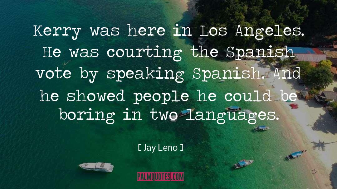 Menzo Spanish quotes by Jay Leno