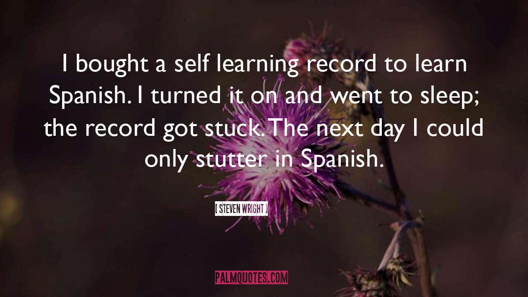 Menzo Spanish quotes by Steven Wright