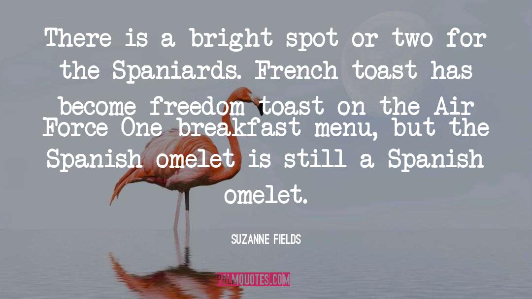 Menzo Spanish quotes by Suzanne Fields