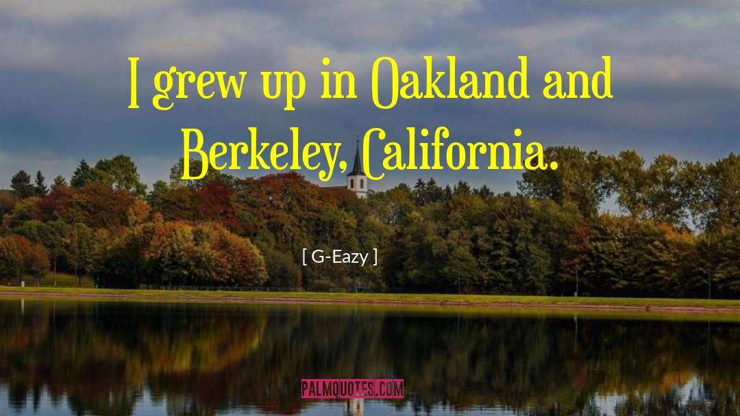 Merante Oakland quotes by G-Eazy