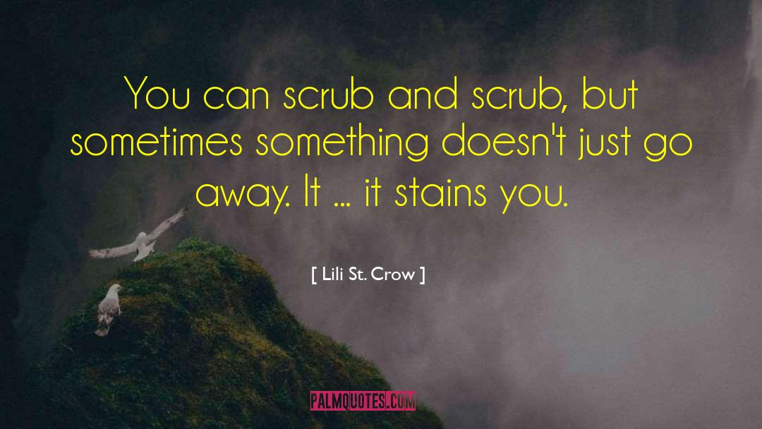 Merauke Scrub quotes by Lili St. Crow