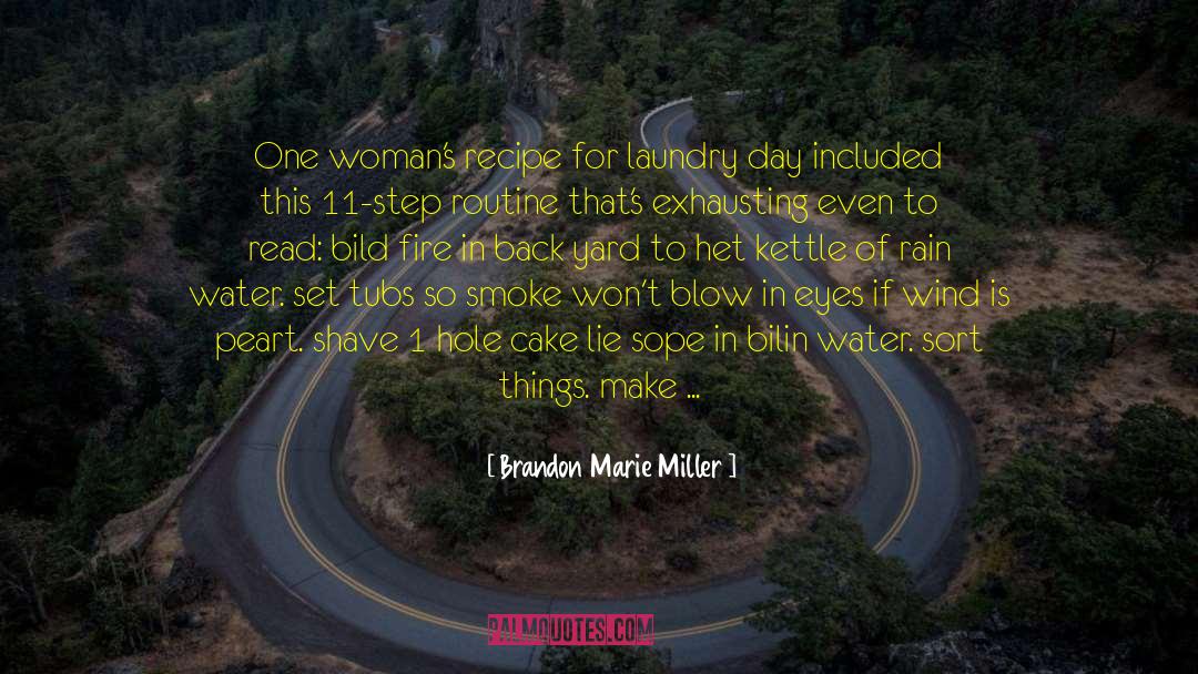 Merauke Scrub quotes by Brandon Marie Miller