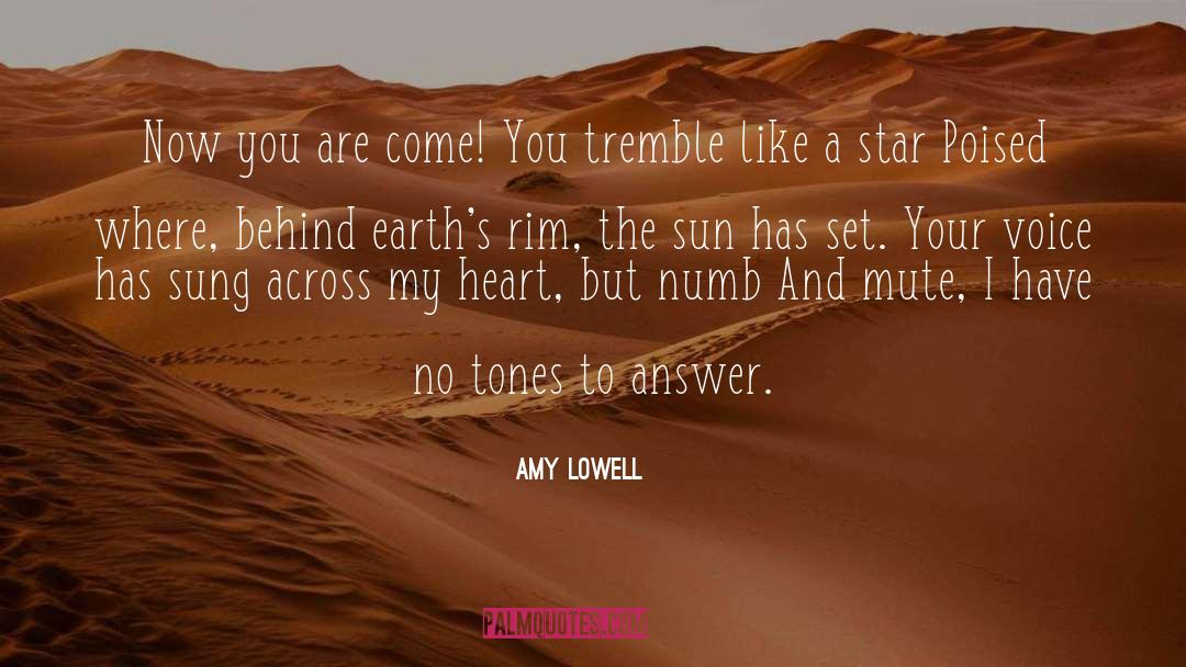 Merced Sun Star quotes by Amy Lowell