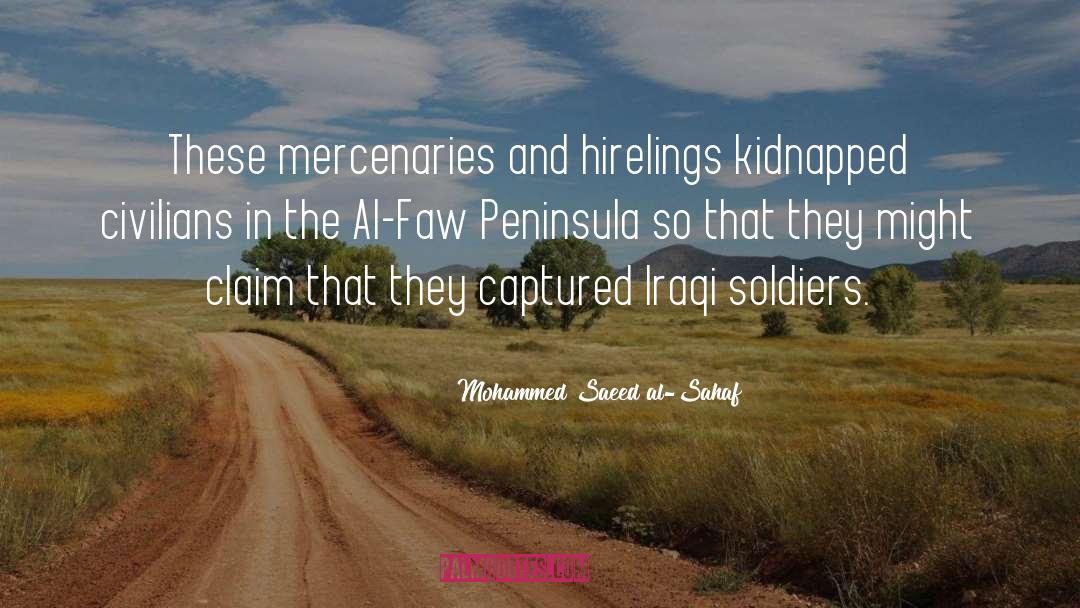 Mercenaries quotes by Mohammed Saeed Al-Sahaf