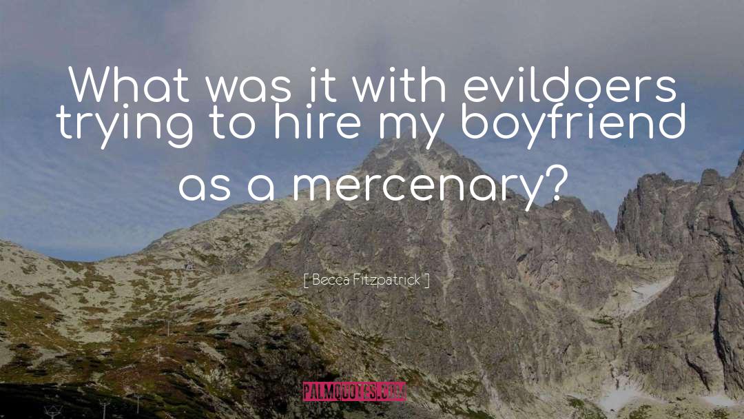 Mercenary quotes by Becca Fitzpatrick