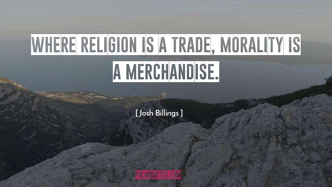 Merchandise quotes by Josh Billings