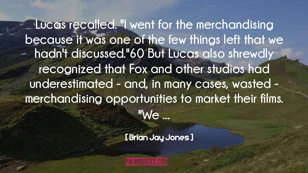 Merchandising quotes by Brian Jay Jones