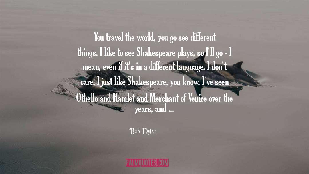 Merchant Of Venice quotes by Bob Dylan