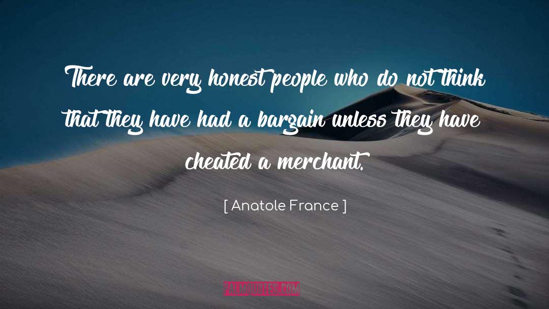 Merchant quotes by Anatole France