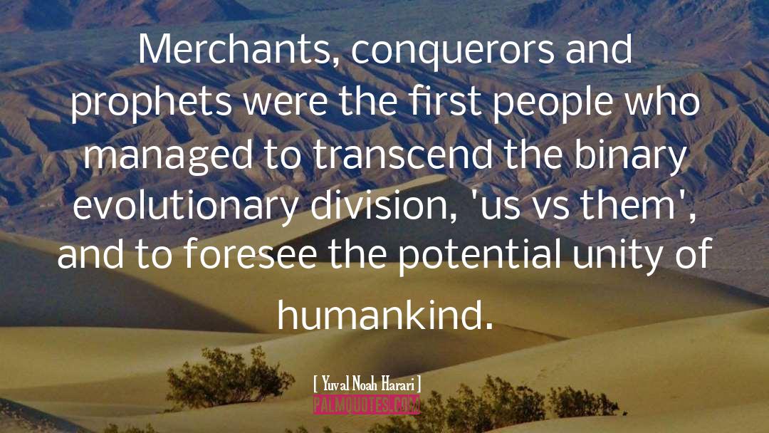 Merchants quotes by Yuval Noah Harari