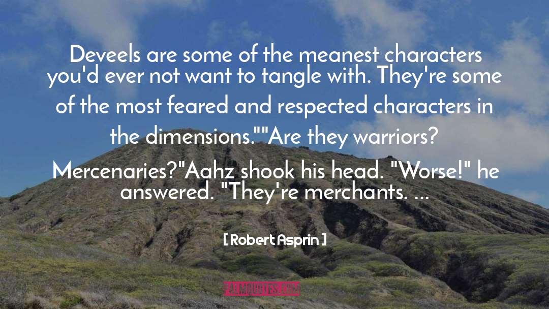 Merchants quotes by Robert Asprin