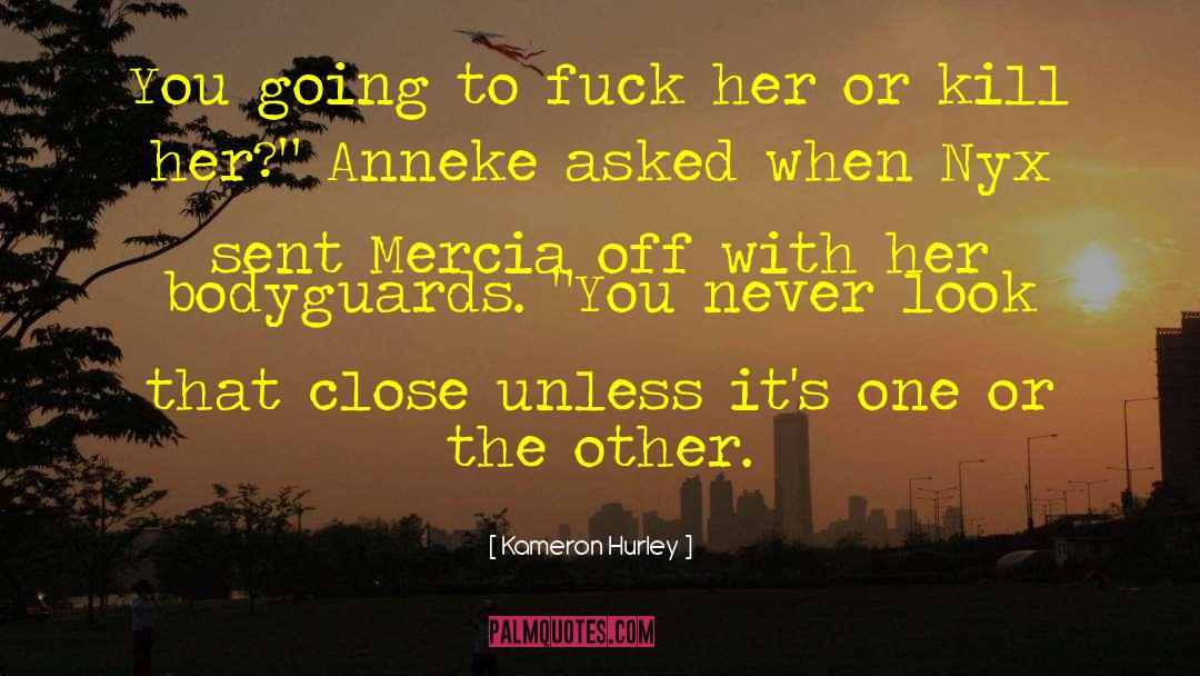 Mercia quotes by Kameron Hurley