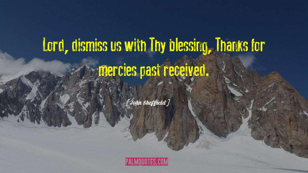 Mercies quotes by John Sheffield