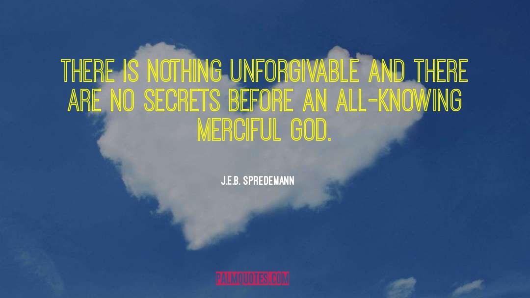 Merciful God quotes by J.E.B. Spredemann