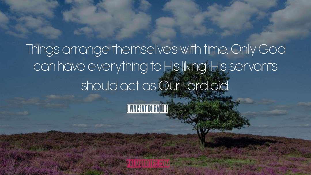 Merciful Servants quotes by Vincent De Paul
