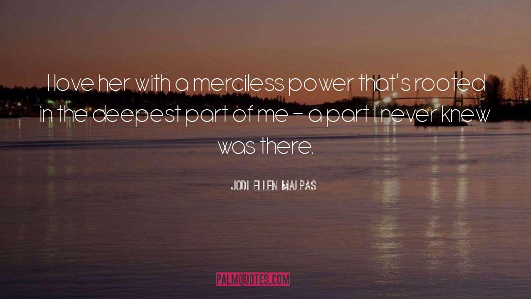 Merciless quotes by Jodi Ellen Malpas