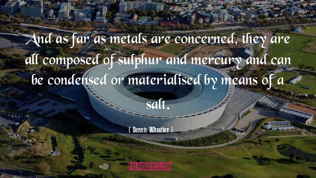 Mercury quotes by Dennis Wheatley