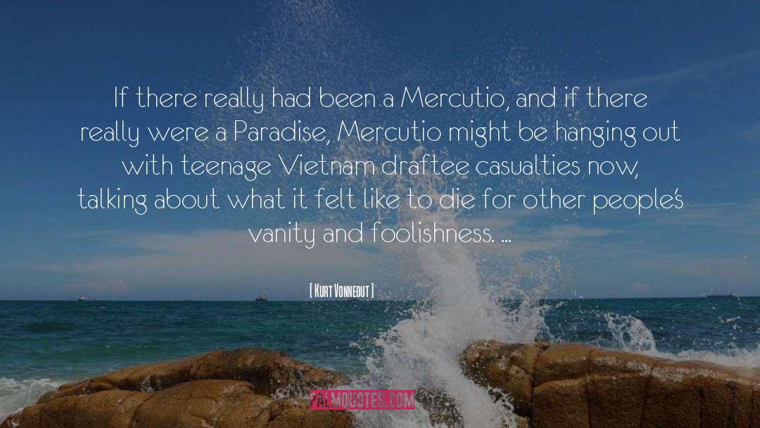 Mercutio quotes by Kurt Vonnegut