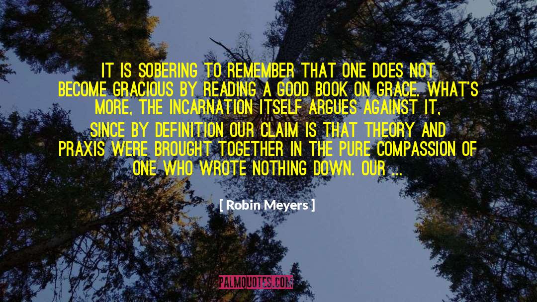 Mercy And Compassion quotes by Robin Meyers
