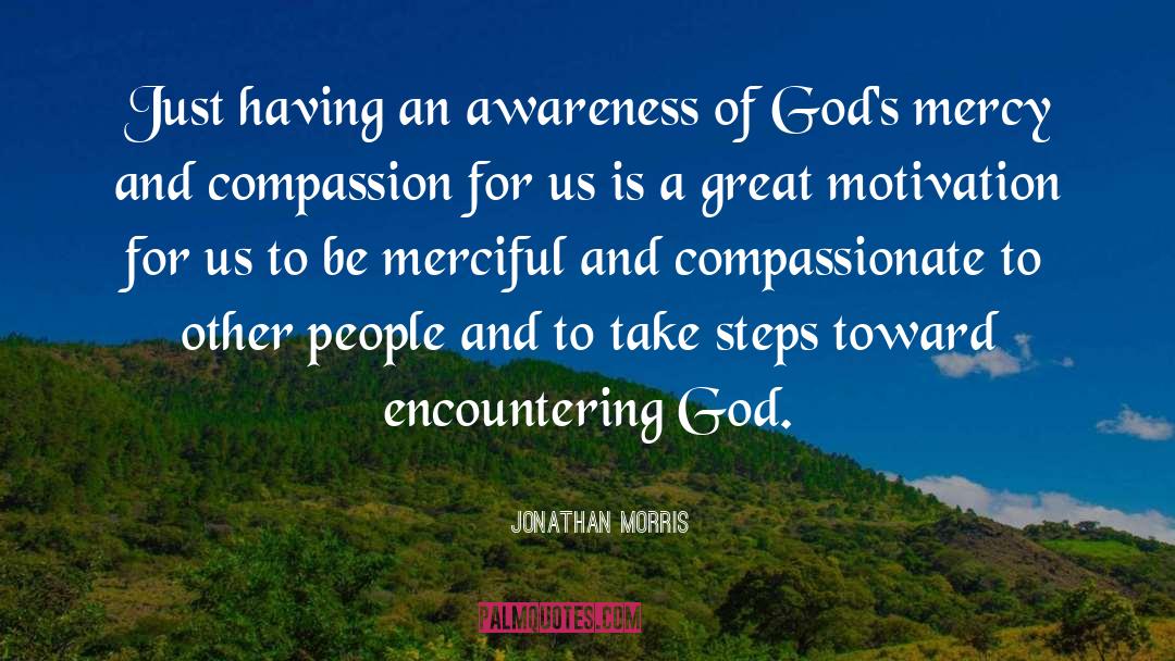 Mercy And Compassion quotes by Jonathan Morris