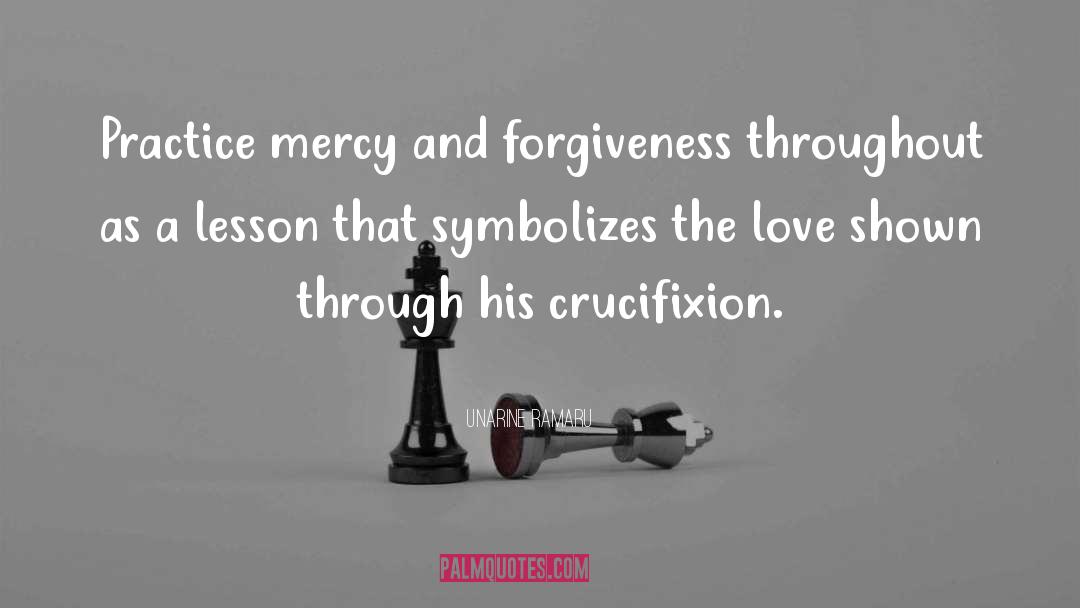 Mercy And Forgiveness quotes by Unarine Ramaru
