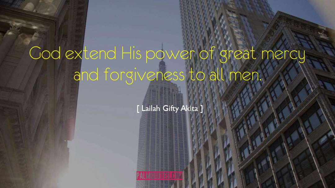 Mercy And Forgiveness quotes by Lailah Gifty Akita