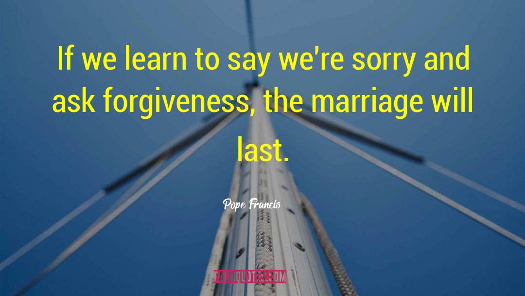 Mercy And Forgiveness quotes by Pope Francis