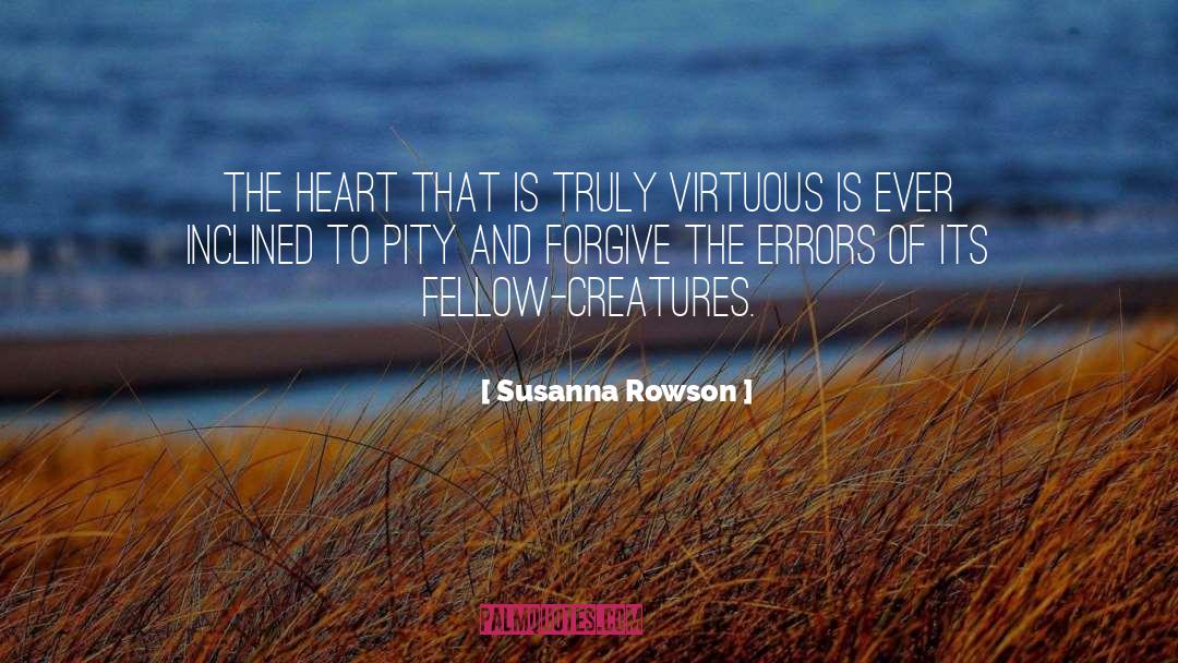 Mercy And Forgiveness quotes by Susanna Rowson
