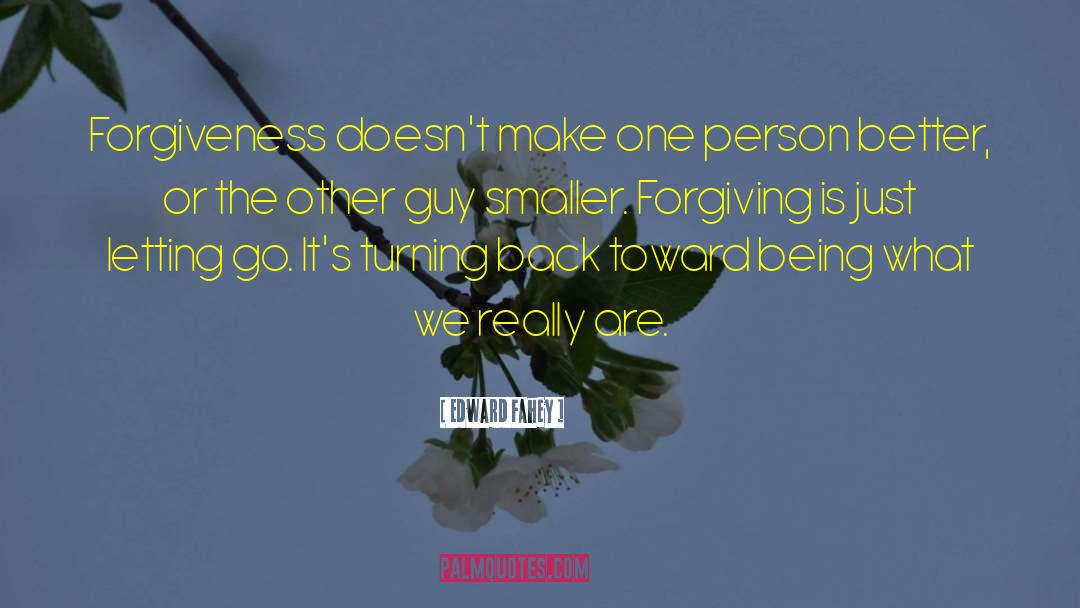 Mercy Forgiveness quotes by Edward Fahey