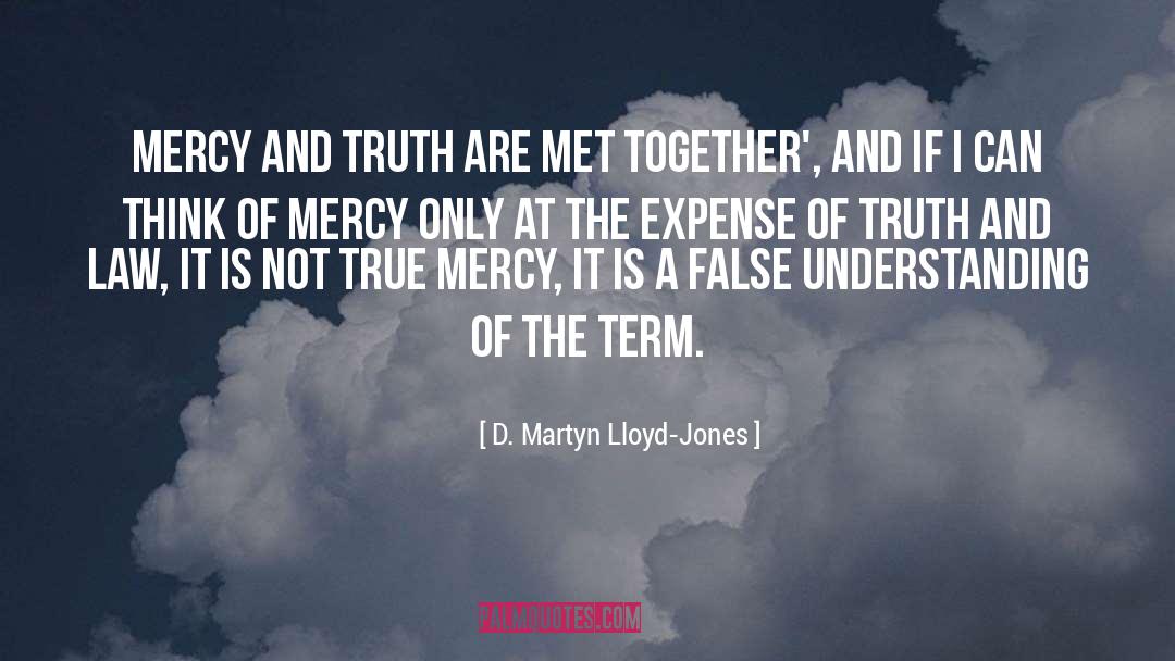 Mercy Forgiveness quotes by D. Martyn Lloyd-Jones