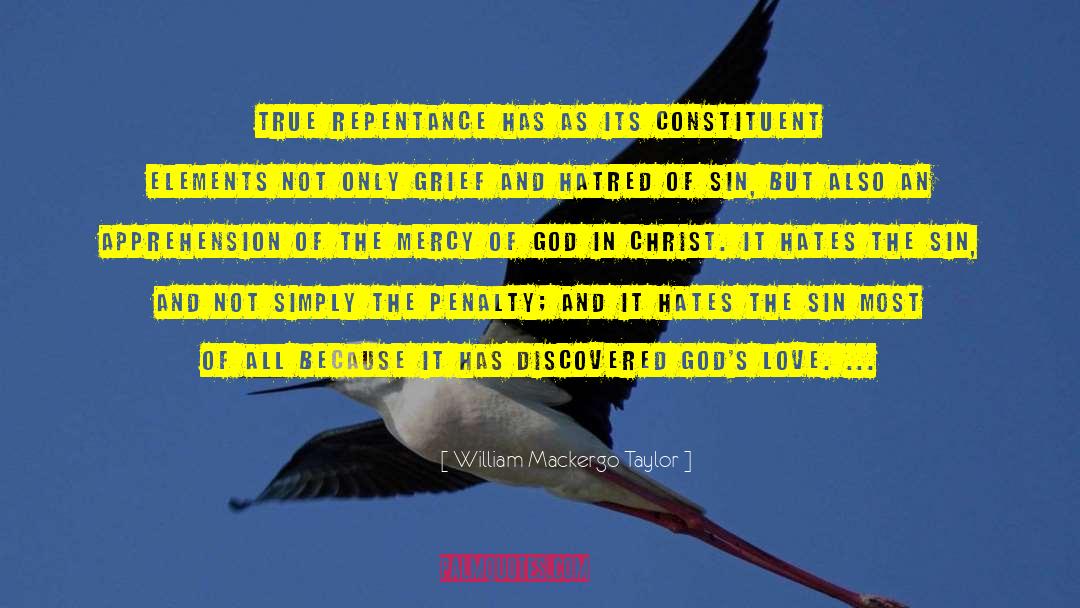 Mercy Of God quotes by William Mackergo Taylor