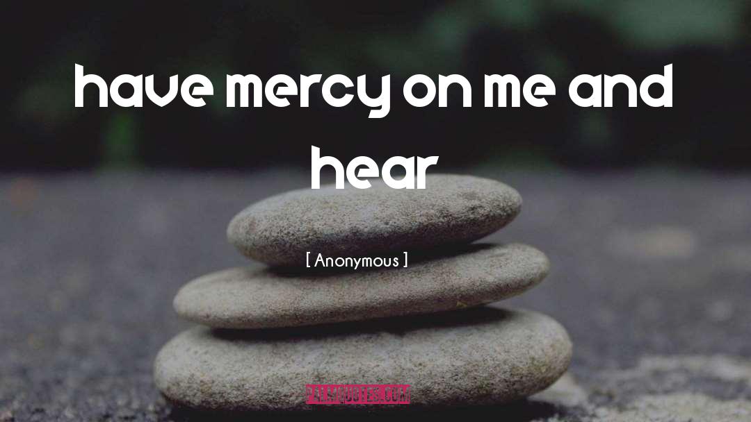 Mercy quotes by Anonymous