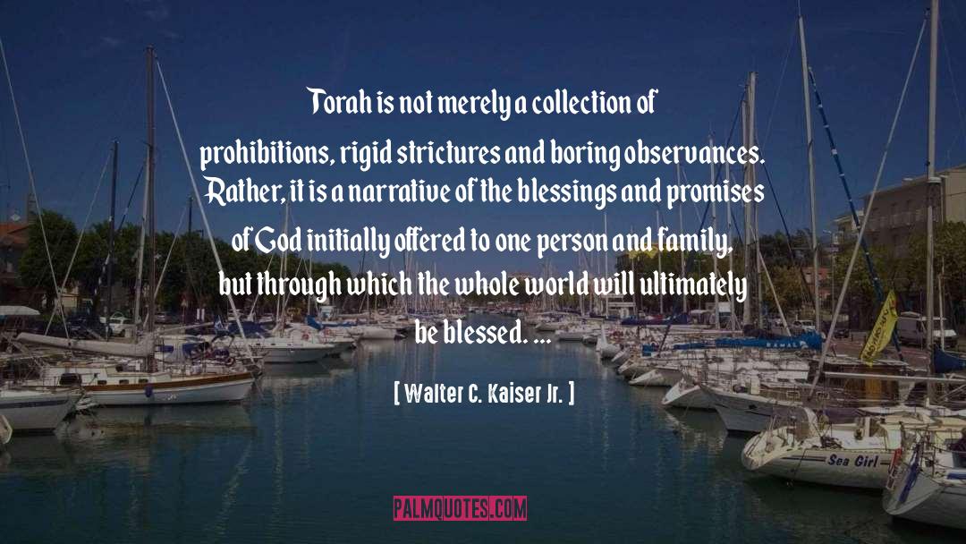 Mercy Torah quotes by Walter C. Kaiser Jr.