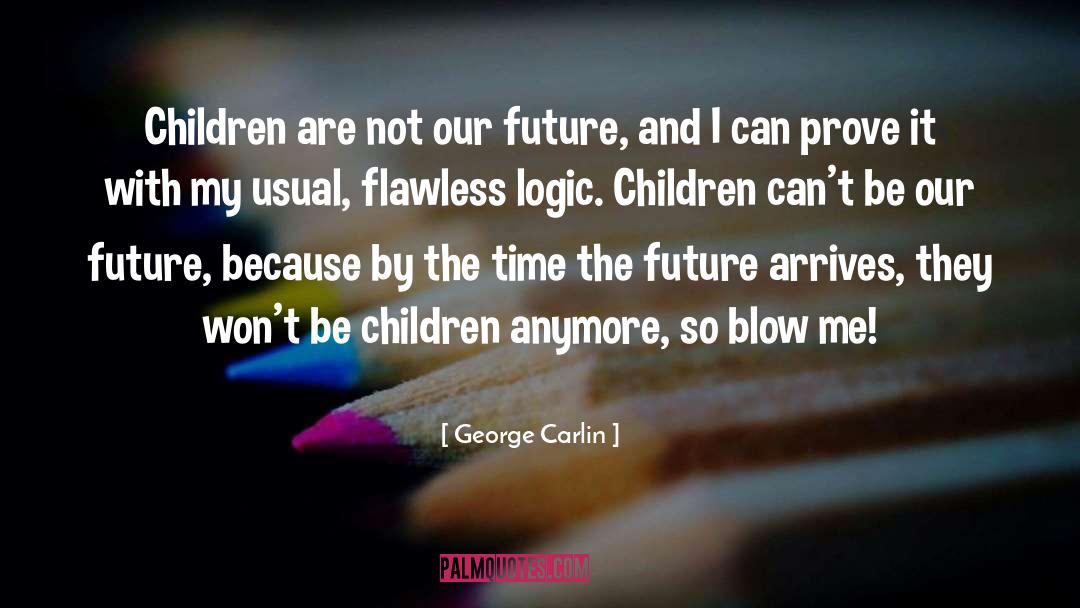 Mercyme Flawless quotes by George Carlin