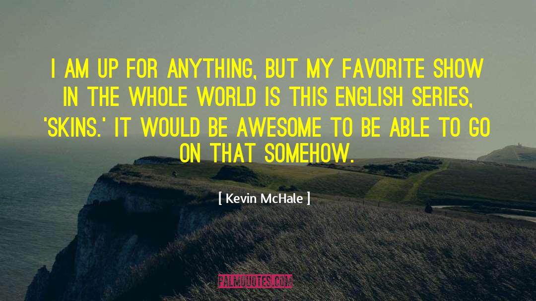 Merda In English quotes by Kevin McHale