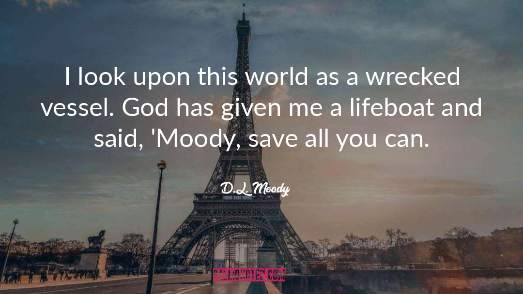 Mere Christianity God quotes by D.L. Moody
