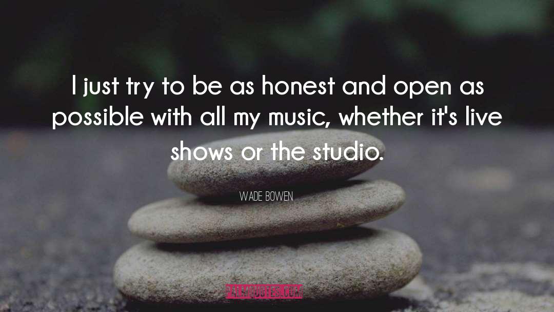 Mergence Studios quotes by Wade Bowen