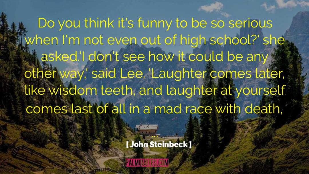 Mergenthaler Vocational Technical High School quotes by John Steinbeck