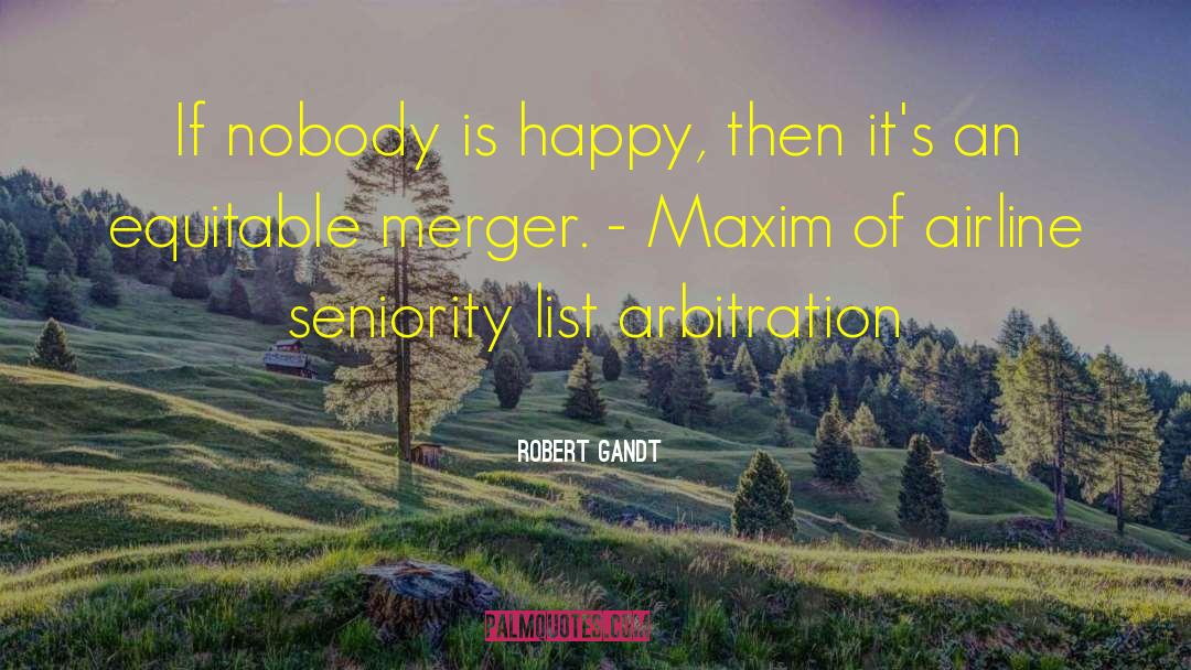 Merger quotes by Robert Gandt