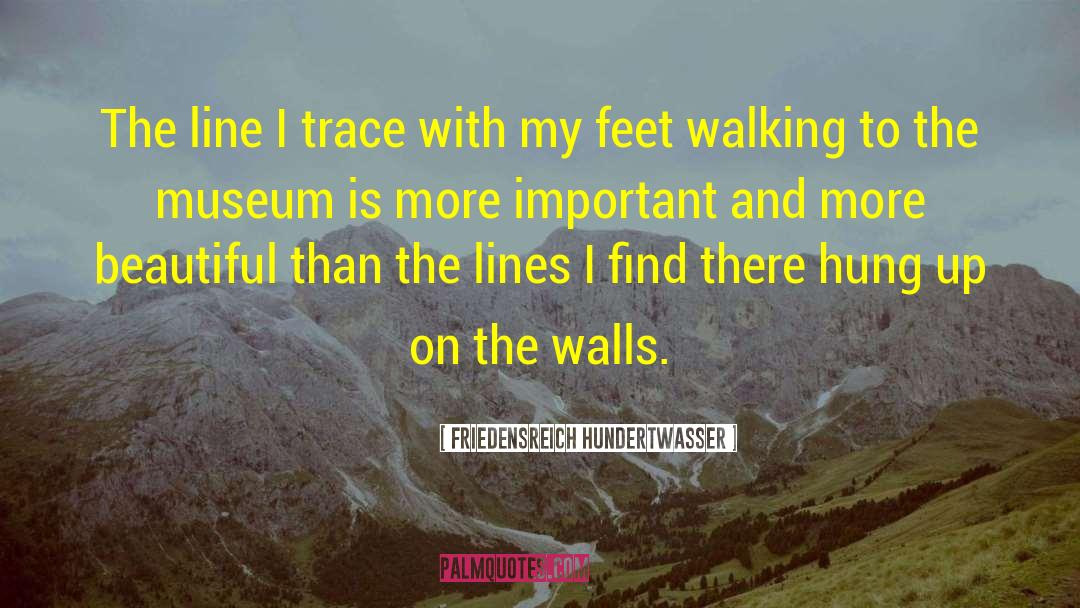 Meridian Line quotes by Friedensreich Hundertwasser