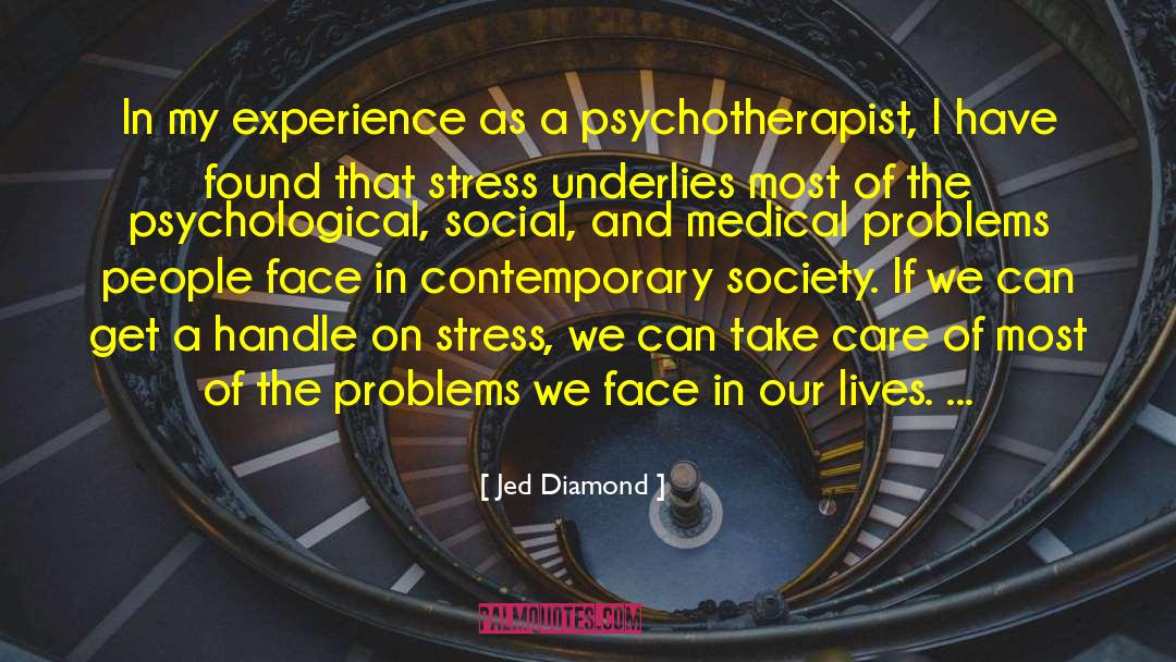 Meridian Psychotherapist quotes by Jed Diamond