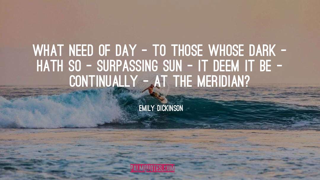 Meridian Psychotherapist quotes by Emily Dickinson