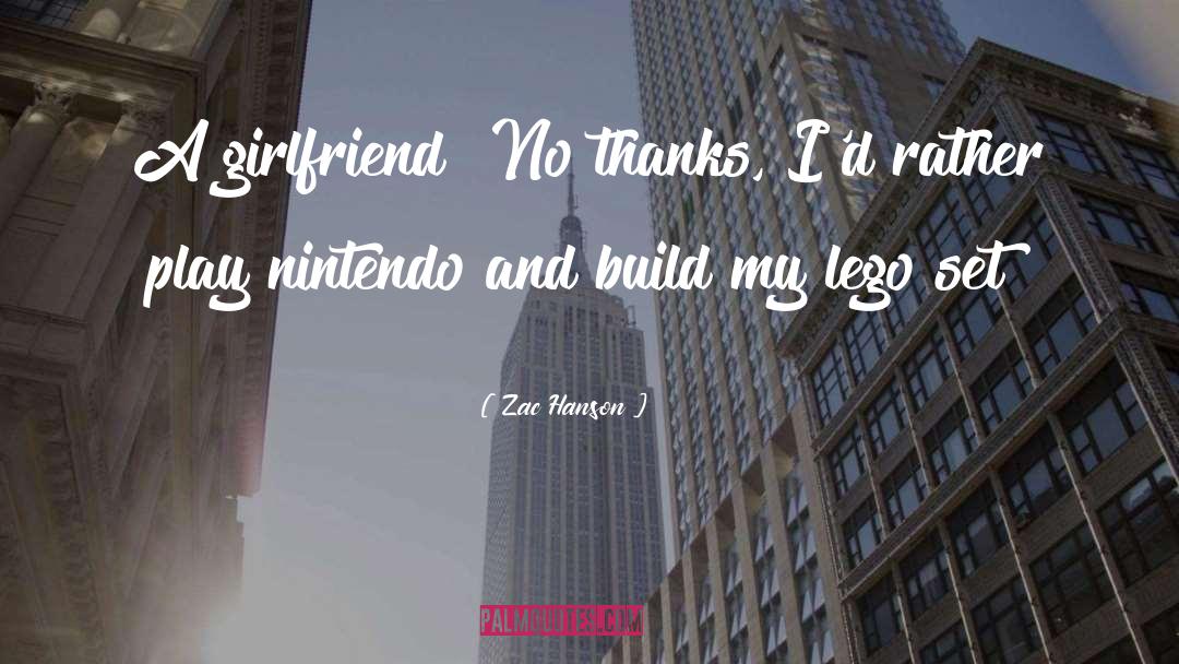 Merina Lego quotes by Zac Hanson