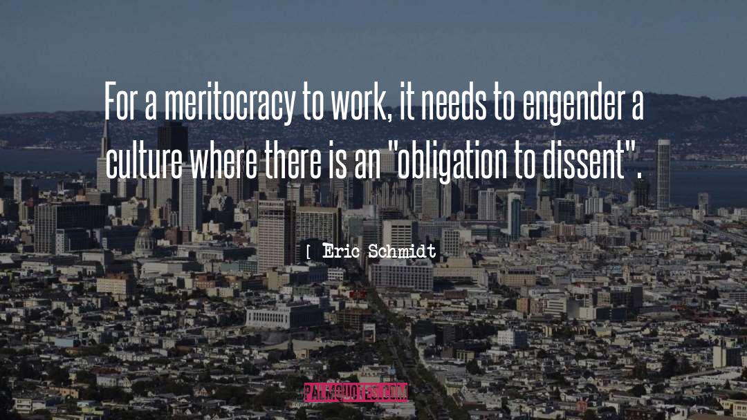 Meritocracy quotes by Eric Schmidt