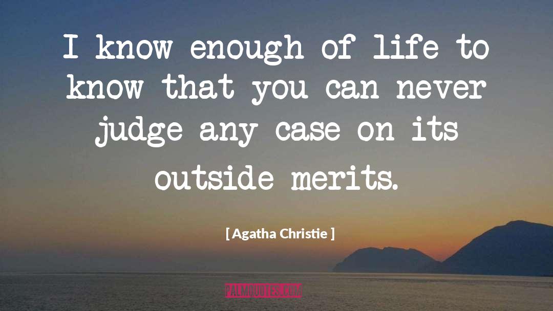 Merits quotes by Agatha Christie