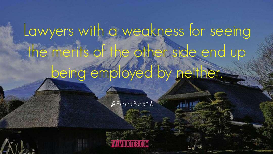 Merits quotes by Richard Barnet