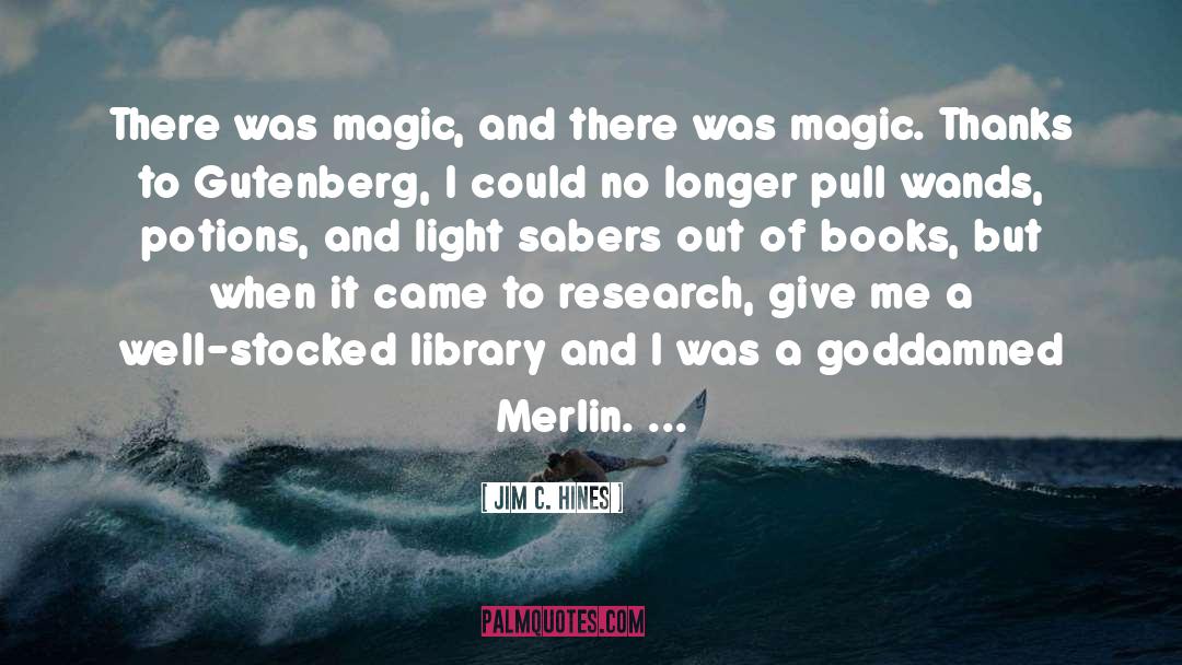 Merlin quotes by Jim C. Hines