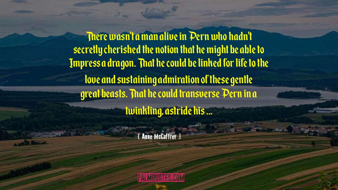 Merlins Dragon quotes by Anne McCaffrey