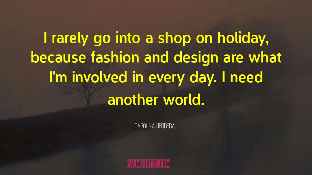 Merlins Shop quotes by Carolina Herrera